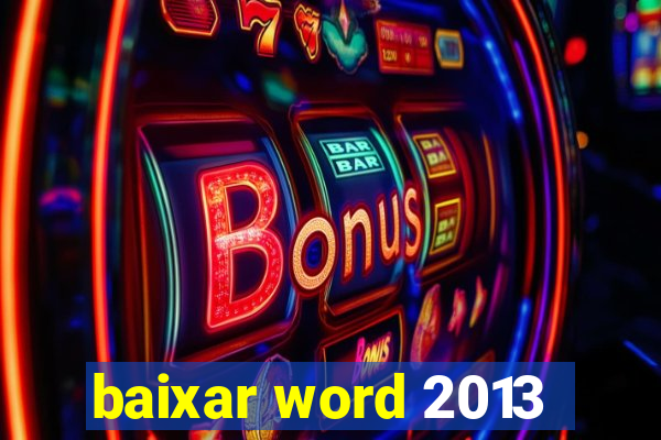 baixar word 2013